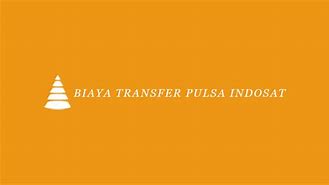 Biaya Transfer Pulsa Indosat Ke Indosat